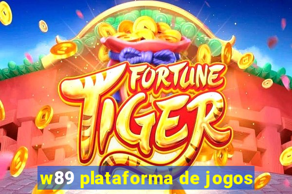 w89 plataforma de jogos